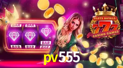 Descubra o Mundo do Cassino Online com pv555